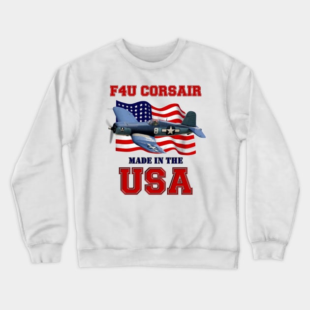 F4U Corsair Made in the USA Crewneck Sweatshirt by MilMerchant